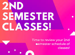 2ND SEMESTER CLASSES - INSTRUCTIONS
